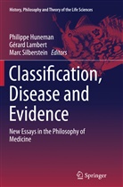 Philippe Huneman, Gérar Lambert, Gerard Lambert, Gérard Lambert, Marc Silberstein - Classification, Disease and Evidence