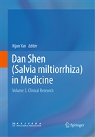 Xiju Yan, Xijun Yan - Dan Shen (Salvia miltiorrhiza) in Medicine