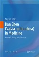 Xiju Yan, Xijun Yan - Dan Shen (Salvia miltiorrhiza) in Medicine