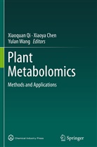 Xiaoy Chen, Xiaoya Chen, Xiaoquan Qi, Yulan Wang - Plant Metabolomics
