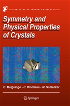 Cécil Malgrange, Cecile Malgrange, Cécile Malgrange, Christia Ricolleau, Christian Ricolleau, Schlenker... - Symmetry and Physical Properties of Crystals