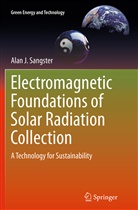 Alan J Sangster, Alan J. Sangster - Electromagnetic Foundations of Solar Radiation Collection
