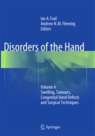 Ia A Trail, Ian A Trail, Andrew Fleming, Andrew N. M. Fleming, Andrew N.M. Fleming, N M Fleming... - Disorders of the Hand