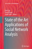 Fazli Can, Tanse Özyer, Tansel Özyer, Faruk Polat - State of the Art Applications of Social Network Analysis