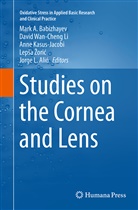 Jorge L. Alio, Jorge L. Alió, Mark A. Babizhayev, Anne Kasus-Jacobi, Anne Kasus-Jacobi et al, David Wan Li... - Studies on the Cornea and Lens