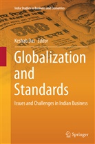 Kesha Das, Keshab Das - Globalization and Standards
