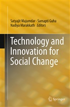 Samapt Guha, Samapti Guha, Satyajit Majumdar, Nadiya Marakkath - Technology and Innovation for Social Change