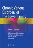 Pradeep Jacob, Binni John, Riju Ramachandran Menon, Subramonia Vaidyanathan, Subramoniam Vaidyanathan - Chronic Venous Disorders of the Lower Limbs