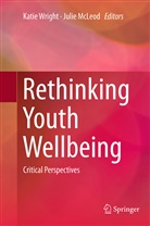 McLeod, McLeod, Julie Mcleod, Kati Wright, Katie Wright - Rethinking Youth Wellbeing