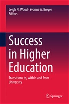 A Breyer, A Breyer, Yvonne A. Breyer, Leig N Wood, Leigh N Wood, Leigh N Wood... - Success in Higher Education