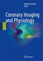 Myeong-K Hong, Myeong-Ki Hong - Coronary Imaging and Physiology