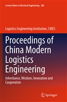 Logistic Engineering Institution, Logistics Engineering Institution, Logistics Engineering Institution CMES, Logistics Engineering Institution, Logistics Engineering Institution, CMES Logistics Engineering Institution - Proceedings of China Modern Logistics Engineering