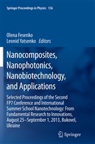 Olen Fesenko, Olena Fesenko, Yatsenko, Yatsenko, Leonid Yatsenko - Nanocomposites, Nanophotonics, Nanobiotechnology, and Applications