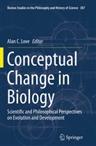 Ala C Love, Alan C Love, Alan C. Love - Conceptual Change in Biology