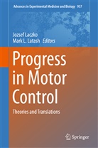 L Latash, L Latash, Jozse Laczko, Jozsef Laczko, Mark Latash, Mark L. Latash - Progress in Motor Control