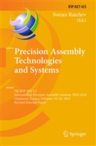 Sveta Ratchev, Svetan Ratchev - Precision Assembly Technologies and Systems