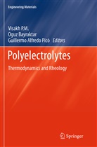 Guillermo Alfredo Picó, Ogu Bayraktar, Oguz Bayraktar, Visakh P. M., Guillermo Picó, Guillermo Alfredo Picó... - Polyelectrolytes