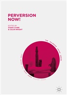 Dian Caine, Diana Caine, Wright, Wright, Colin Wright - Perversion Now!