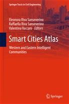 Eleonora Riva Sanseverino, Raffaell Riva Sanseverino, Raffaella Riva Sanseverino, Valentina Vaccaro - Smart Cities Atlas