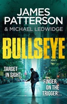 Michael Ledwidge, James Patterson - Bullseye