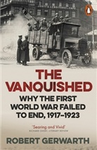 Robert Gerwarth - The Vanquished
