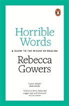 Rebecca Gowers, Gowers Rebecca - Horrible Words