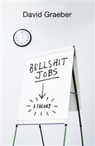 David Graeber - Bullshit Jobs