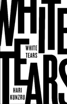 Hari Hunzru, Hari Kunzru - White Tears