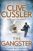 Cliv Cussler, Clive Cussler, Justin Scott - The Gangster