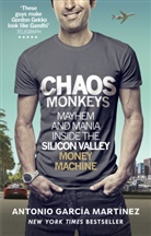 Antonio Garcia Martinez, Antonio Garcia Martinez - Chaos Monkeys