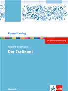 Thea Caillieux, Tilla Caillieux, Robert Seethaler - Klausurtraining: Robert Seethaler: Der Trafikant
