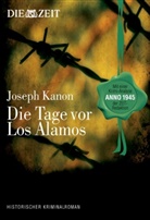 Joseph Kanon - Die Tage vor Los Alamos