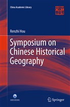 Renzhi Hou - Symposium on Chinese Historical Geography