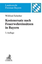 Wilfried Schober - Kostenersatz nach Feuerwehreinsätzen in Bayern