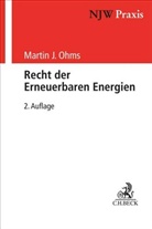 Martin J Ohms, Martin J. Ohms - Recht der Erneuerbaren Energien