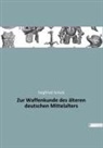 Siegfrie Schulz, Siegfried Schulz - Zur Waffenkunde des älteren deutschen Mittelalters