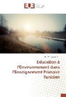 Mourad Hadj Ameur - Education à l'Environnement dans l'Enseignement Primaire Tunisien