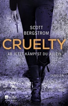 Scott Bergstrom - Cruelty: Ab jetzt kämpfst du allein