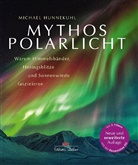 Michael Hunnekuhl - Mythos Polarlicht