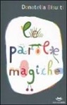 Donatella Bisutti, A. Agliardi - Le parole magiche