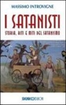 Massimo Introvigne - I satanisti. Storia, riti e miti del satanismo