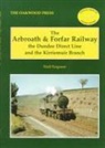 Niall Ferguson - The Arbroath and Forfar Railway