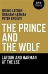 Peter Erdelyi, Graham Harman, Harman Graham, Bruno Latour, Latour Bruno - Prince and the Wolf: Latour and Harman at the LSE, The