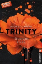 Carlan, Audrey Carlan - Trinity - Tödliche Liebe