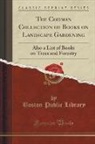 Boston Public Library - The Codman Collection of Books on Landscape Gardening