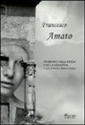 R. Taliano Grasso - Francesco Amato. Itinerario nella poesia e nella narrativa