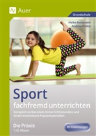 Heik Beckmann, Heike Beckmann, Andrea Probst - Sport fachfremd unterrichten - Die Praxis 1./2. Klasse