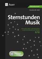 Christina M Stahl, Christina M. Stahl - Sternstunden Musik 9/10, m. 1 CD-ROM