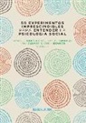 Armando . . . [et al. ] Rodríguez Pérez, Javier Yuste Andrinal - 50 experimentos imprescindibles para entender la Psicología Social