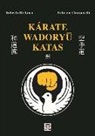 Fabrizio Comparelli, Roberto De Luca - Kárate Wadoryu katas